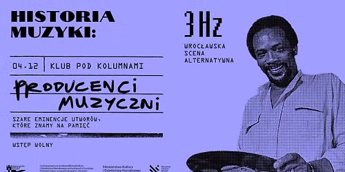 3Hz | Historia Muzyki. Producenci Muzyczni. Autorzy p\u0142yt, kt\u00f3re znamy na pami\u0119\u0107
