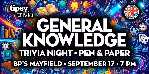 Edmonton: BP's Mayfield Common - General Knowledge Trivia - Sep 17, 7pm