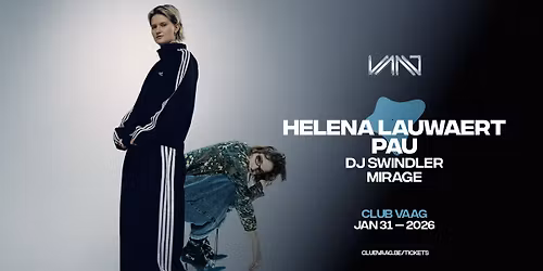 Club Vaag invites HELENA LAUWAERT & PAU