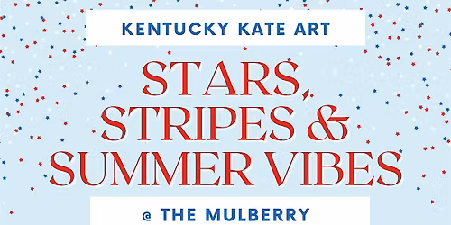 Stars, Stripes & Summer Vibes Paint Event