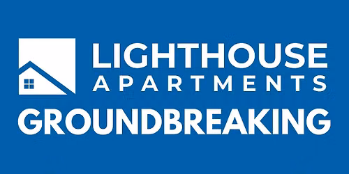 Lighthouse Apartments Groundbreaking