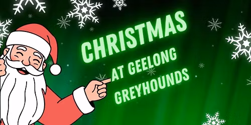Christmas at Geelong Greyhounds
