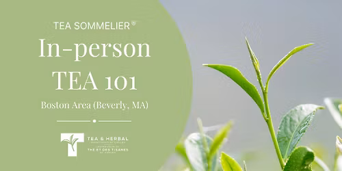 TEA 101 In-person class (Boston Area)