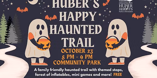 Huber's Happy Haunted Trail