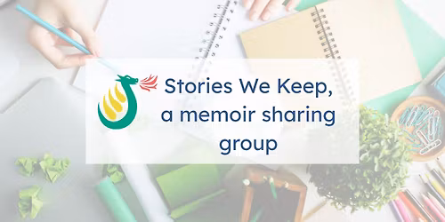 Stories We Keep, a memoir sharing group