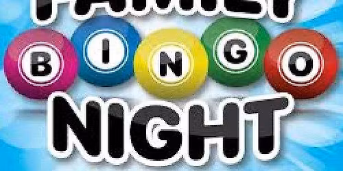 FAMILY BINGO NIGHT (BY OUR FABULOUS PTA)