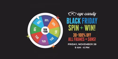 BLACK FRIDAY at Eye Candy!