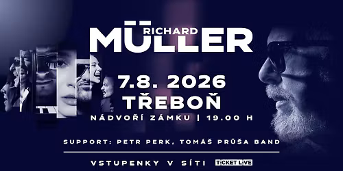 RICHARD M\u00dcLLER - Z\u00c1MEK T\u0158EBO\u0147 7.8.2026