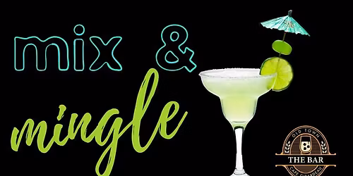 Mix & Mingle: Margarita Mixology Class