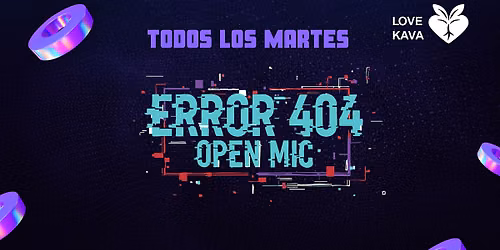 Error404 OPEN MIC