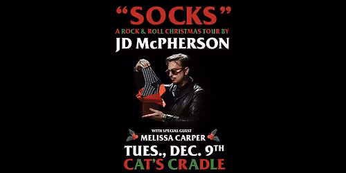 JD McPherson \u2013 SOCKS: A Rock N\u2019 Roll Christmas Tour \u2013 with Melissa Carper