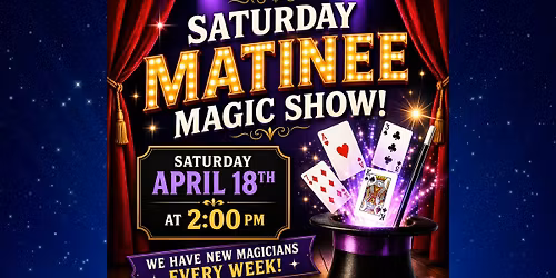 Saturday Matinee Magic Show