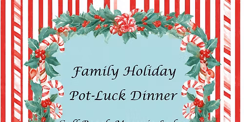 Family Holiday Pot Luck Dinner