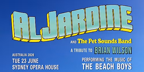 AL JARDINE | PERFORMING THE HITS OF THE BEACH BOYS | 23 JUNE 2026 | SYDNEY OPERA HOUSE