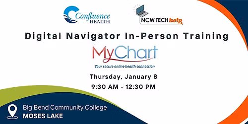MyChart Digital Navigator Training (Moses Lake In-Person)