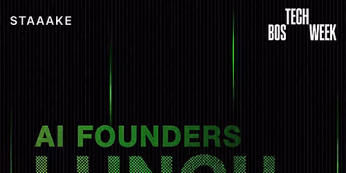 AI Founders Lunch Club - #BOSTechWeek