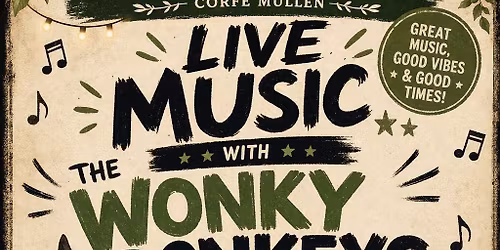 LIVE MUSIC \u2013 THE WONKY DONKEYS