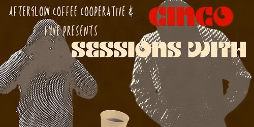 Sessions w\/ Cinco