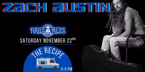 Live Music: Zach Austin + The Recipe Food Truck