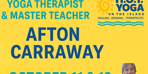 Special Treat! Afton Pops In for Workshop & Yoga Therapy Class 