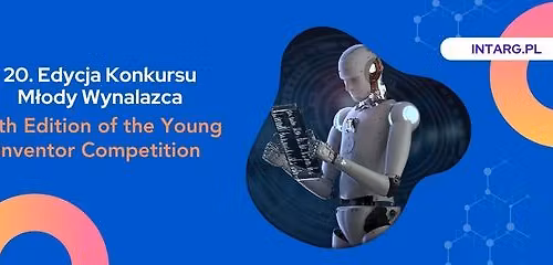 20. Edycja Konkursu M\u0142ody Wynalazca