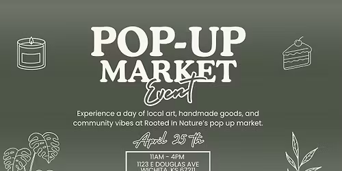 Rooted In Nature Pop-Up Vendor Market
