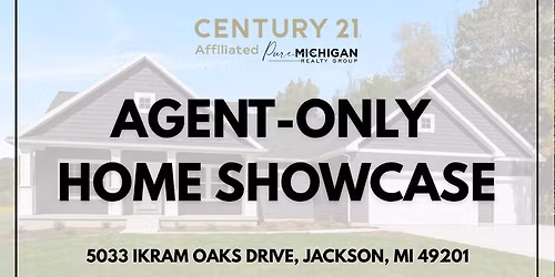 Agent-Only Home Showcase: Pure Michigan Realty Group & Oak Ridge Homes