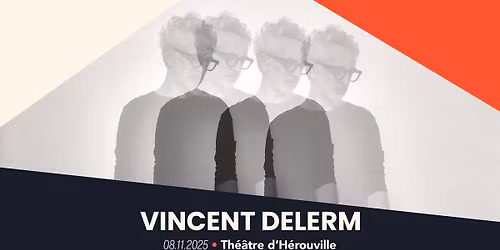 VINCENT DELERM [au Th\u00e9\u00e2tre d'H\u00e9rouville] \u2022 Big Band Caf\u00e9