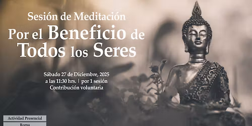 Sesi\u00f3n de Meditaci\u00f3n por el Beneficio de Todos los Seres