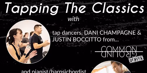 Tapping The Classics: Tap Dance and Piano\/Harpsichord