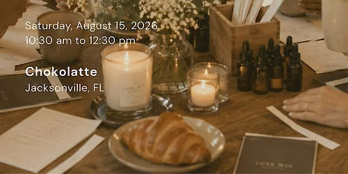 Signature Gathering | Fragrance, Conversation & Candle Making w\/ Luxe Wix