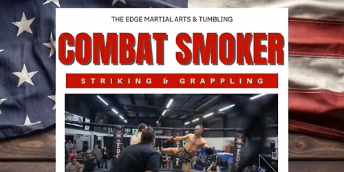 MMA Combat Smoker @ The Edge | Veterans Day Weekend
