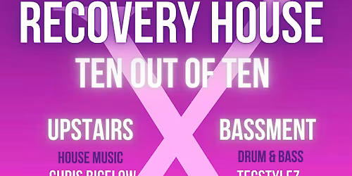Recovery House: Ten Out of Ten