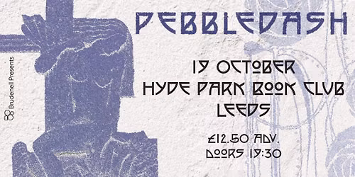 Pebbledash, Live in Leeds