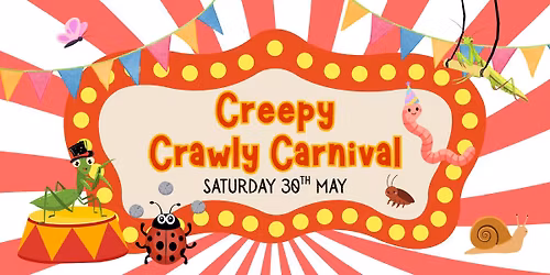 FREE Family fun day - Creepy Crawly Carnival