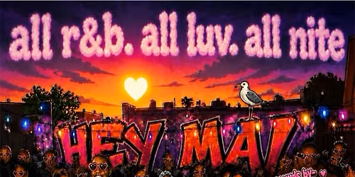 Hey Ma! All Rnb All Luv All Nite | VB | August 22nd