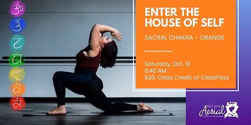 Enter the House of Self - Sacral Chakra Yoga Flow