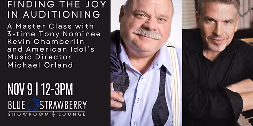 Finding the Joy in Auditioning - A Master Class with Kevin Chamberlin and Michael Orland