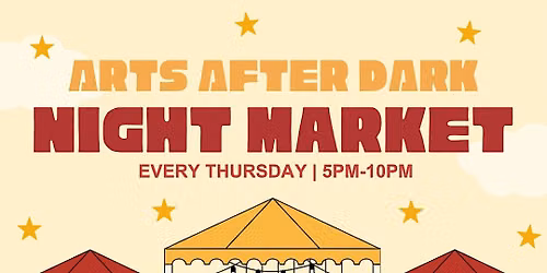 Arts After Dark Night Market