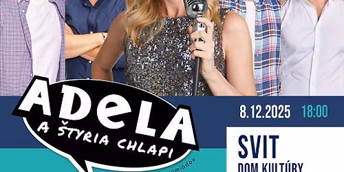 Adela a \u0161tyria chlapi
