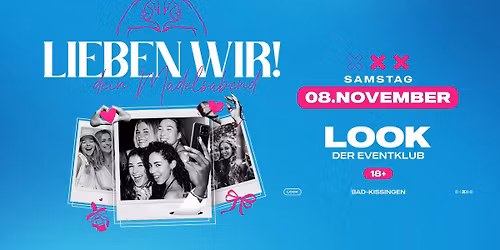 LIEBEN WIR | Dein M\u00e4delsabend | 18+
