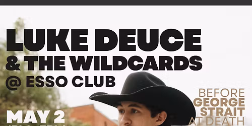 Esso Club | Pre George Strait Concert | Luke Deuce & The Wildcards
