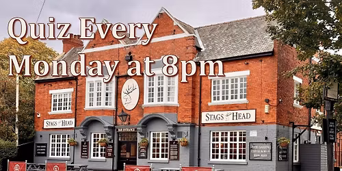 Monday Quiz @ The Stags Head \ud83e\udd8c