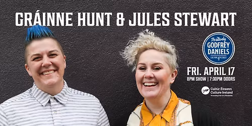 Gr\u00e1inne Hunt & Jules Stewart \u2013 Bi-Continental Queer Folk Duo - A Standout Irish Vocalist and Songwriter; sponsored by Culture Ireland