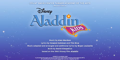 Count Basie Center Turner Academy of the Arts presents Disney\u2019s Aladdin KIDS