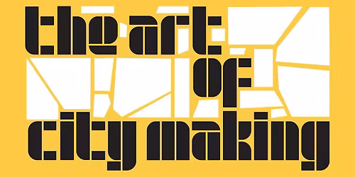 The Art Of Citymaking