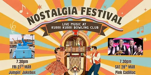 Nostalgia Festival - Live & Loud with Pink Cadillac