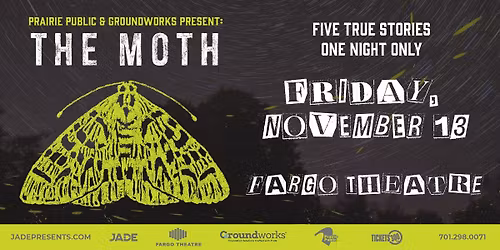 Prairie Public & Groundworks Present: The Moth Mainstage | Fargo, ND