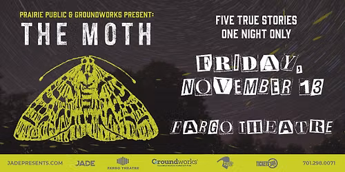Prairie Public & Groundworks Present: The Moth Mainstage | Fargo, ND