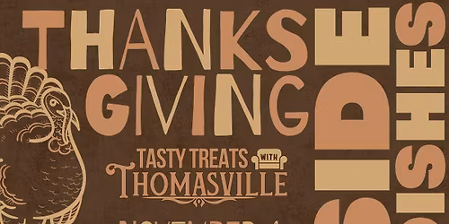 Tasty Treats with Thomasville: Thanksgiving Sides (Elementary Ages)